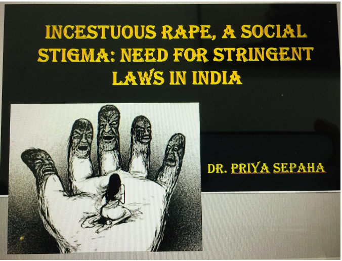 INCESTUOUS RAPE, A SOCIAL STIGMA: NEED FOR STRINGENT LAWS IN INDIA