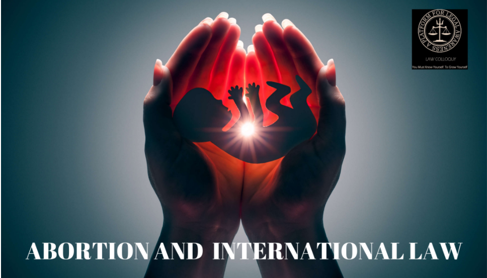 ABORTION AND INTERNATIONAL LAW