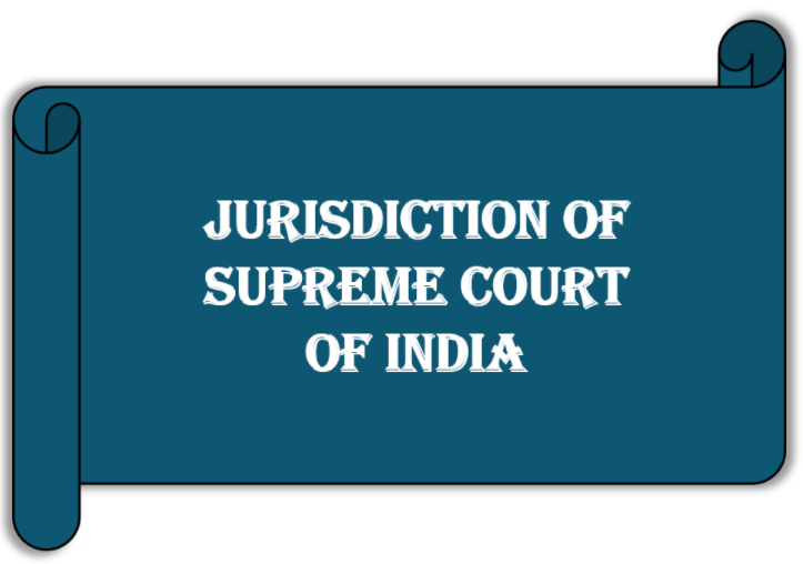 Jurisdiction Of Supreme Court Of India